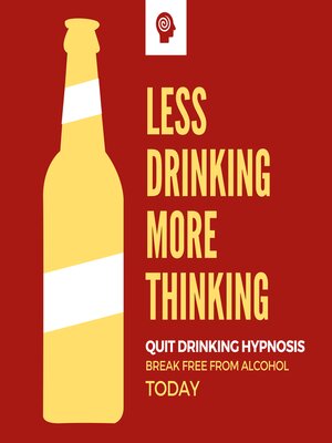 cover image of Quit Drinking Hypnosis--Break Free from Alcohol Today